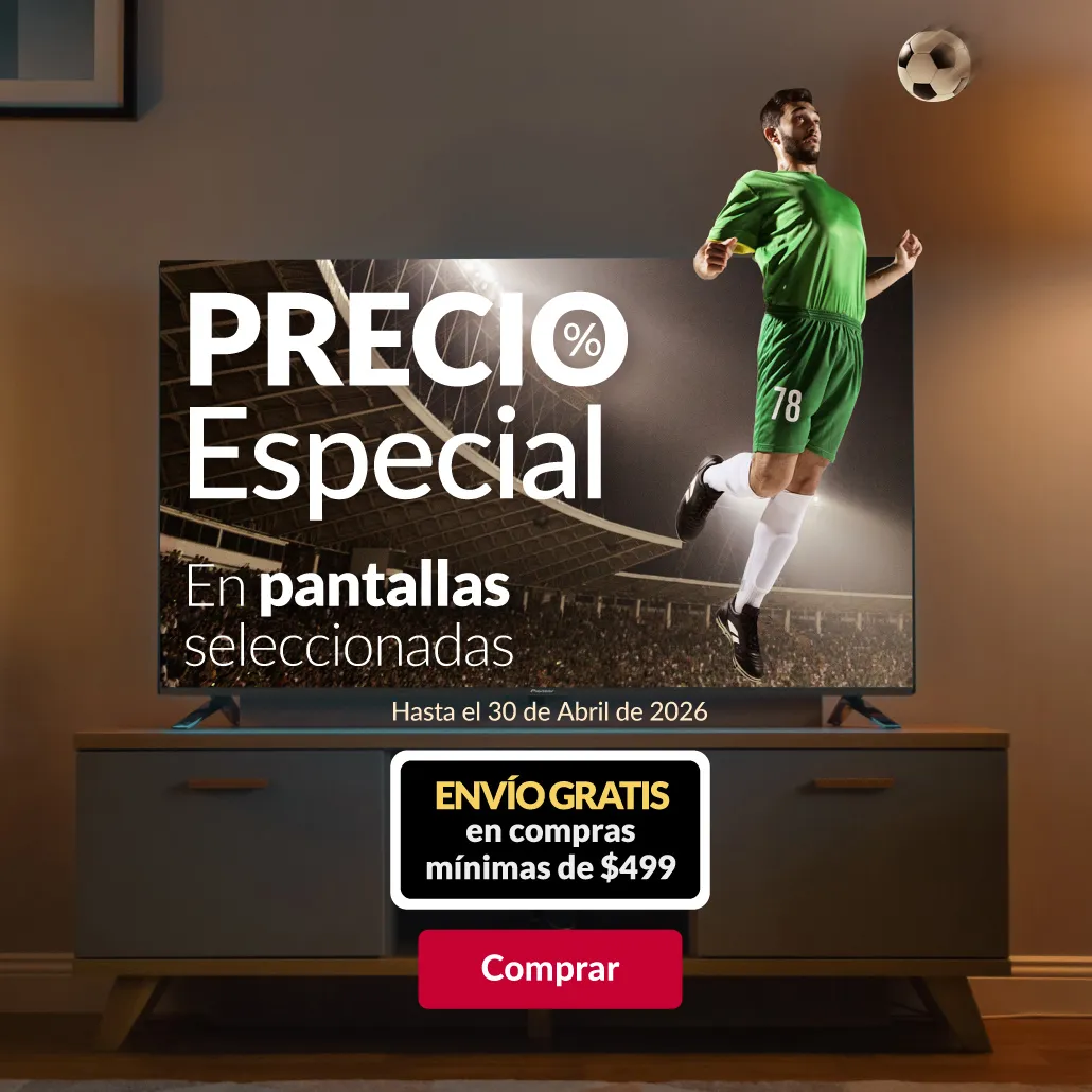 Precios especiales en pantallas Pioneer, Samsung, Hisense, Jvc, Hyundai