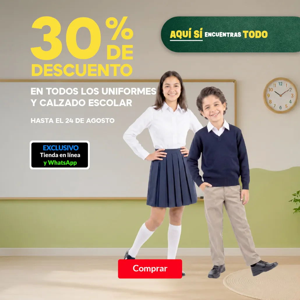 30% de descuento en todos los uniformes y calzado escolar