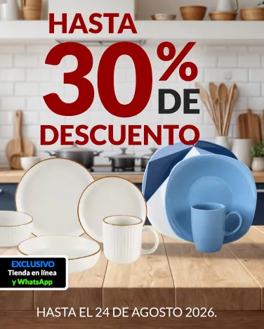 Hasta 30% de descuento En todas las vajillas