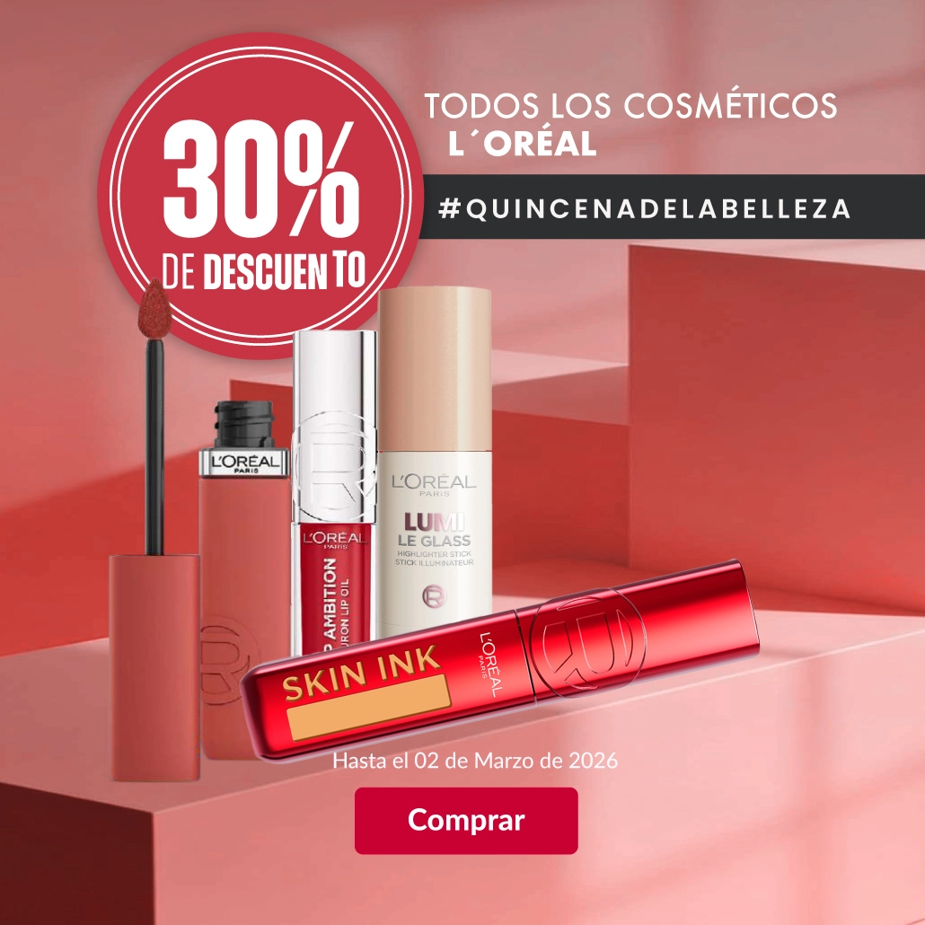 30% DE DESCUENTO EN TODOS LOS COSMÉTICOS LOREAL.