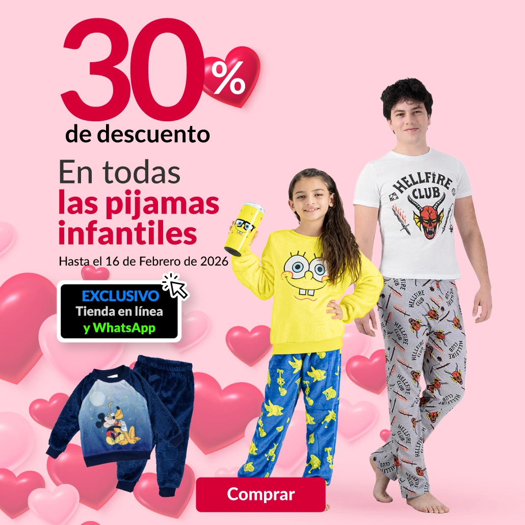 30% DE DESCUENTO EN TODAS LAS PIJAMAS INFANTILES