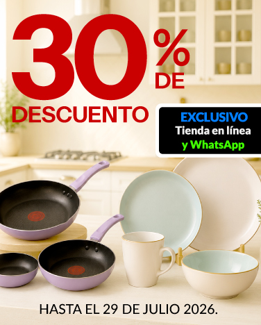 30% de descuento En sartenes y vajillas.