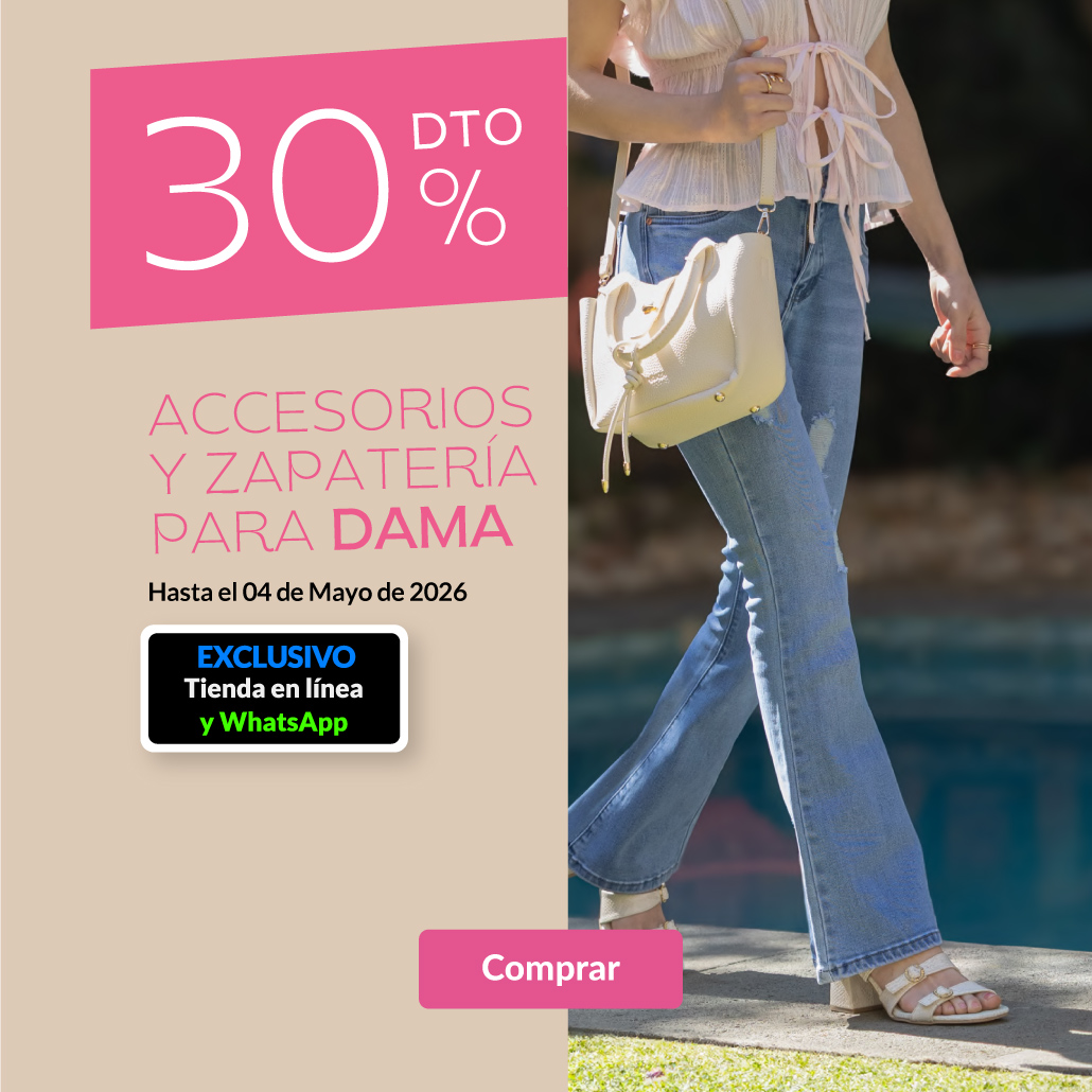 30% de descuento en accesorios y zapateria para dama