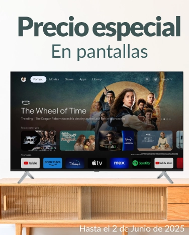 Precio especial en pantallas