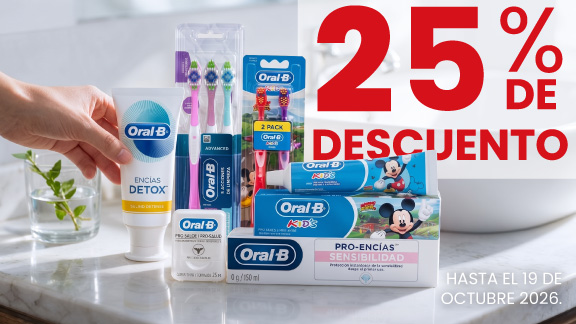 25% de descuento En toda la linea de cuidado Oral B.