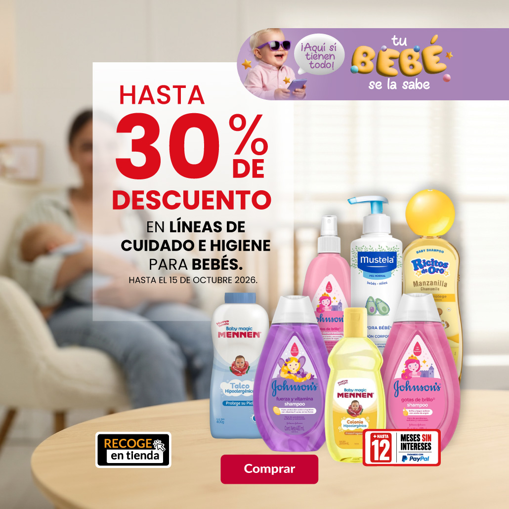 hasta 30% de descuento en líneas de cuidado e higiene para bebés.