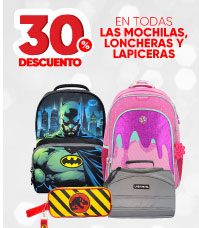 30% DE DESCUENTO EN TODAS LAS MOCHILAS, LONCHERAS Y LAPICERAS.