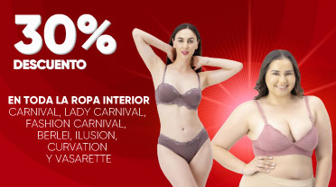 30% de descuento en toda la ropa Interior de la marca Carnival, Lady Carnival, Fashion Carnival,  Berlei, Ilusion, Curvation y Vasarette.